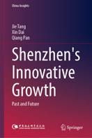 Shenzhen's Innovative Growth: Past and Future (China Insights) 9819521440 Book Cover