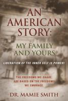 An American Story: My Family and Yours 1634928830 Book Cover