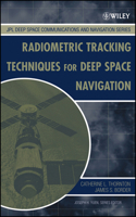 Radiometric Tracking Techniques for Deep-Space Navigation (Deep-Space Communications and Navigation Series) 0471445347 Book Cover