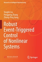 Robust Event-Triggered Control of Nonlinear Systems 9811550123 Book Cover