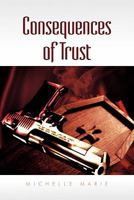 Consequences of Trust 1462855156 Book Cover