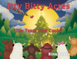 Itty Bitty Acres: The Team That Could 0228853389 Book Cover