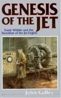 Genesis: Frank Whittle and the Invention of the Jet Engine 185310860X Book Cover