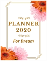 Planner 2020 for Dream: Pretty Simple Planner - 2020 Planner (8.5′ x 11′ ), 128 pages 167141781X Book Cover