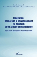 Innovation, Recherche & Développement au Maghreb et en Afrique subsaharienne: Enjeux pour le développement et exemples sectoriels 2343237905 Book Cover