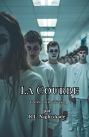 La Courbe (French Edition) B0GNDKBG2M Book Cover