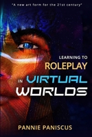 Learning to Roleplay in Virtual Worlds 9942387250 Book Cover