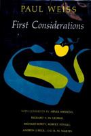 First Considerations: An Examination of Philosophical Evidence 0809307979 Book Cover