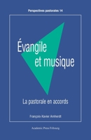 Évangile et musique: La pastorale en accords (French Edition) 2889810135 Book Cover