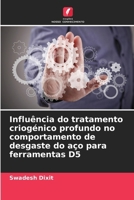 Influência do tratamento criogénico profundo no comportamento de desgaste do aço para ferramentas D5 (Portuguese Edition) 6138394658 Book Cover