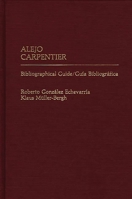 Alejo Carpentier: Bibliographical Guide/Guia Bibliografica 0313239231 Book Cover