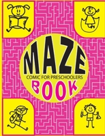 Maze Book Comic for Preschoolers: Interactive Mind-bending Mazes for Little Ones B0CQSJ9KKS Book Cover