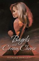 Bagels and Cream Cheese 1665744251 Book Cover