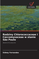 Rodziny Chlorococcaceae i Coccomyxaceae w stanie São Paulo (Polish Edition) 6206780031 Book Cover