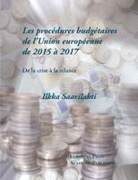 Les procédures budgétaires de l'Union européenne de 2015 à 2017: De la crise à la relance 8883980832 Book Cover