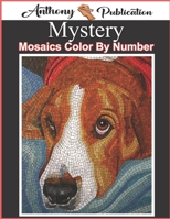 Mystery Mosaics Color By Number: Large Print landscape Adult Coloring Book Intricate ... Scenes Color By Number Activity Coloring Book B09TF21MFN Book Cover