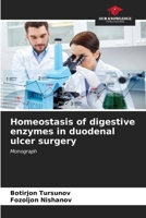 Homeostasis of digestive enzymes in duodenal ulcer surgery 6204693085 Book Cover