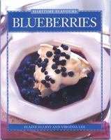Blueberries: 40 Recipes for Fine Dining at Home (Flavours Cookbook Series) 0887803504 Book Cover