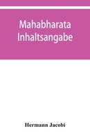 Maha¯bha¯rata: Inhaltsangabe, Index und Concordanz der Calcuttaer und Bombayer Ausgaben 9353950368 Book Cover