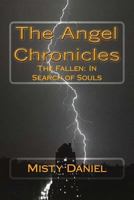 The Angel Chronicles: The Fallen: In Search of Souls (The Guardian Series) 1495362396 Book Cover
