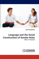 Language and the Social Construction of Gender Roles: Roles in Transition 3838349377 Book Cover