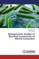 Metagenomic Studies of Bacterial Community of Marine Ecosystem 3659515590 Book Cover
