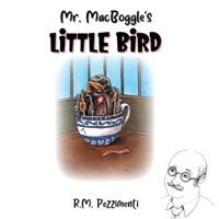 Mr. MacBoggle's Little Bird 1950464229 Book Cover