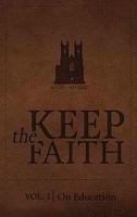 Keep the Faith Vol.1 on Education 0991043928 Book Cover