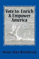 Vote to Enrich and Empower America 1539621383 Book Cover