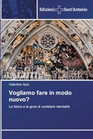 Vogliamo fare in modo nuovo? 613839173X Book Cover
