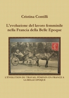 L'evoluzione del lavoro femminile nella Francia della Belle Epoque 1291621415 Book Cover