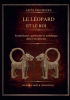ARTS PREMIERS - Le Léopard et le Roi B0H2189L7Z Book Cover