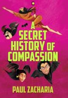 A Secret History of Compassion 9387894592 Book Cover