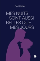 Mes nuits sont aussi belles que mes jours (French Edition) B0CLG4PG25 Book Cover