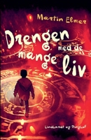 Drengen med de mange liv 8726872889 Book Cover