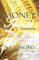 Money is a Spirit: The Economy Within 1886288100 Book Cover