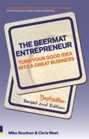 The Beermat Entrepreneur: Turn Your Good Idea into a Great Business 0273659294 Book Cover
