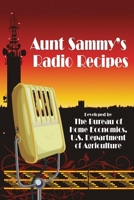 Aunt Sammy's Radio Recipes 1434453146 Book Cover