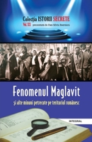 Fenomenul Maglavit ?i alte minuni petrecute pe teritoriul românesc (Istorii secrete) (Romansch Edition) 6069921070 Book Cover