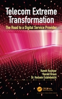 Telecom Extreme Transformation: The Road to a Digital Service Provider 0367750171 Book Cover