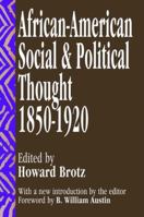 African-American Social and Political Thought: 1850-1920 1138518654 Book Cover