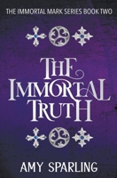 The Immortal Truth 1393581897 Book Cover