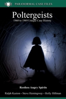 Poltergeists: 1960 to 1969 Unique Case History (Paranormal series) B0DWSFWBH7 Book Cover