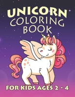 Unicorn Coloring Book for Kids Ages 2-4: A Beautiful collection of 55 Unicorns Illustrations for hours of fun! 1695582888 Book Cover