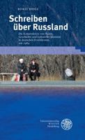 Schreiben Uber Russland: Die Konstruktion Von Raum, Geschichte Und Kultureller Identitat in Deutschen Erzahltexten Seit 1989 3825361330 Book Cover