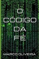 O Código da Fé B089267C2R Book Cover