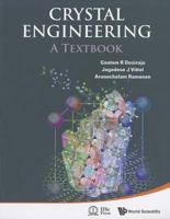 Crystal Engineering: A Textbook 9814366862 Book Cover