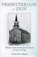 Presbyterians In Zion: History of the Presbyterian Church (U.S.A.) in Utah 0533161541 Book Cover