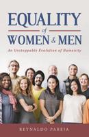 Equality of Women and Men: An Unstoppable Evolution of Humanity 1643674102 Book Cover