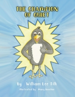 The Champion of Quiet B0BPGJP7N4 Book Cover